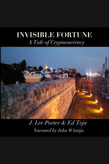 Invisible Fortune - A Tale of Cryptocurrency - cover