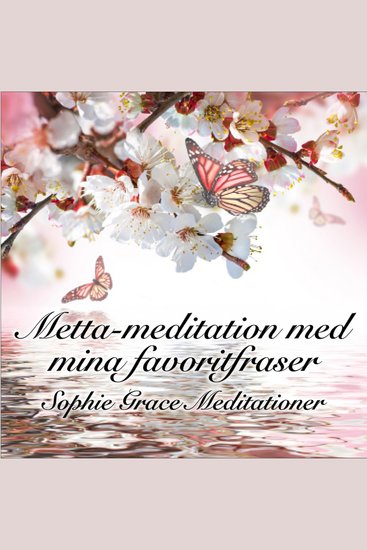 Metta-meditation med mina favoritfraser - cover