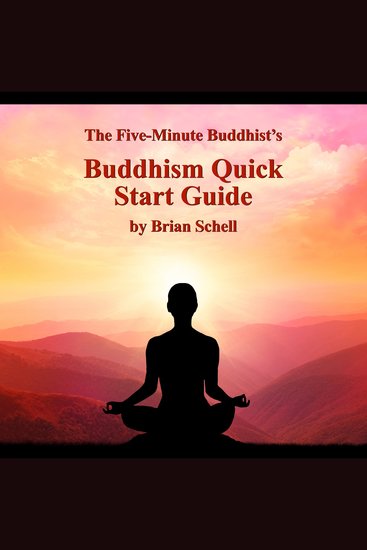 The Five-Minute Buddhist's Buddhism Quick Start Guide - cover
