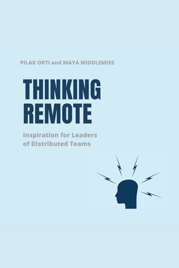 Thinking Remote - Inspiration for Leaders of Distributed Teams - cover