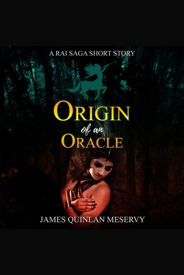 Origin of an Oracle - A Rai Saga Short Story - cover