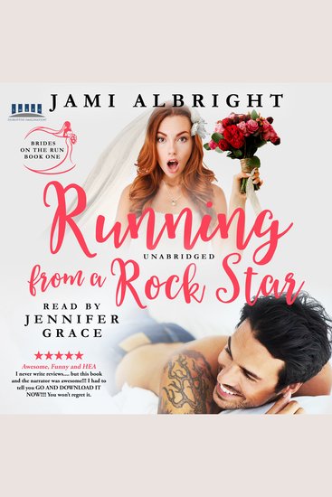 Running From A Rock Star - Brides on the Run Book 1 - cover