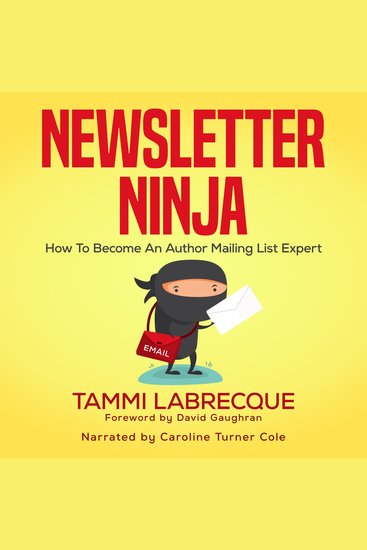 Newsletter Ninja - How to Become an Author Mailing List Expert - cover