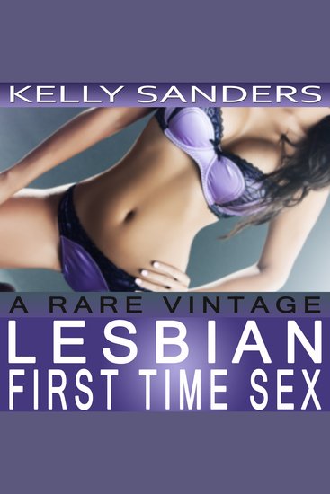 A Rare Vintage - Lesbian First Time Sex - cover