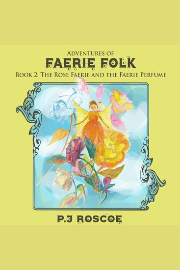 The Rose Faerie - Adventures of Faerie folk - cover