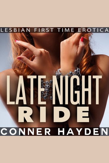 Late Night Ride - Lesbian First Time Erotica - cover