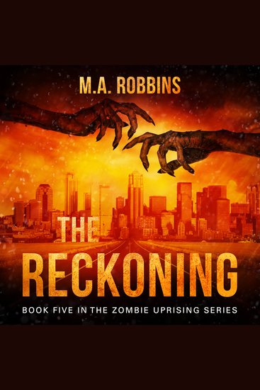 The Reckoning - Book Five in the Zombie Uprising Series - cover