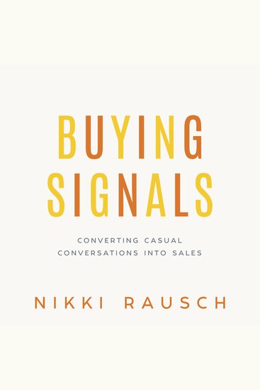 Buying Signals - How to Spot the Green Light and Increase Sales - cover