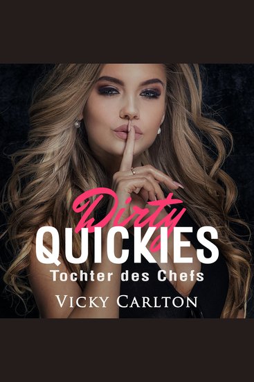 Tochter des Chefs Dirty Quickies - Sexgeschichte - cover