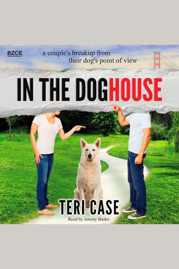 In the Doghouse - A Couple's Breakup from Their Dog's Point of View - cover