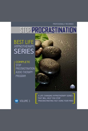 Hypnosis to Stop Procrastination and Start Achieving Your Goals - Rewire Your Mindset And Get Fast Results With Hypnosis! - cover