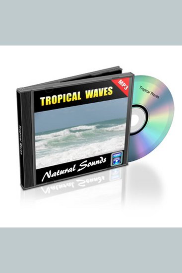 Tropical Waves - Relaxation Music and Sounds - Natural Sounds Collection Volume 11 - cover