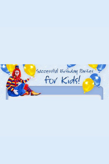 Successful Birthday Parties for Kids - Give Your Child a Birthday Party They Will Never Forget! - cover