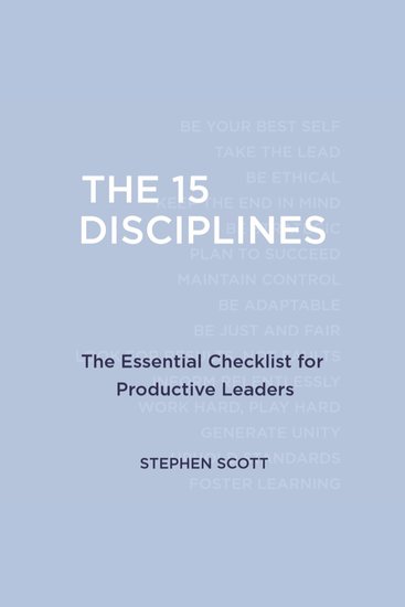The 15 Disciplines - The Essential Checklist for Productive Leaders - cover