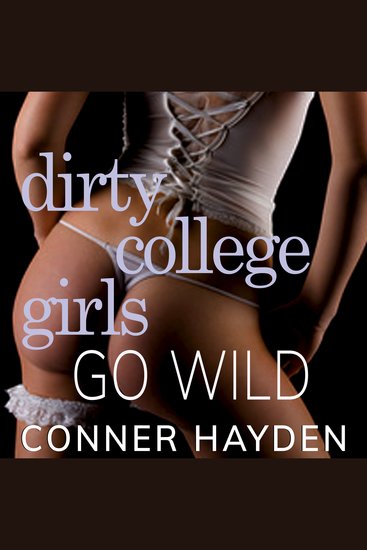 Dirty College Girls Go Wild - cover