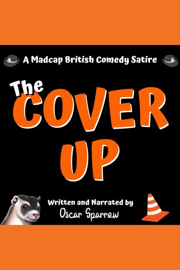 The Cover Up - An Adult Comedy Satire - cover