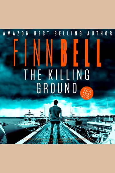 The Killing Ground - A gripping psychological thriller an unputdownable serial killer crime mystery with a shocking twist - cover