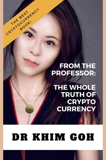 From the Professor: The Whole Truth of Cryptocurrency - The Best Cryptocurrency Book Ever! - cover