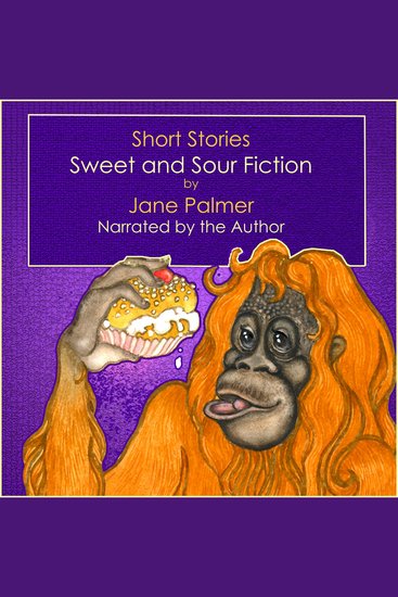 Short Stories - Sweet and Sour Fiction - cover