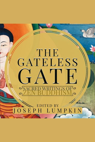 The Gateless Gate - Sacred Writings of Zen Buddhism - cover