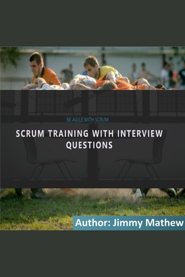 Learn Scrum with Interview Questions - Agile and Scrum training and preparation for interviews for Scrum roles - cover