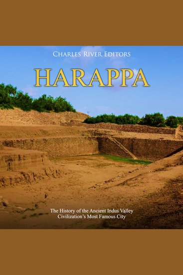 Harappa: The History of the Ancient Indus Valley Civilization’s Most Famous City - cover