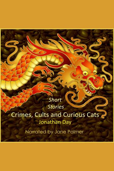 Short Stories - Crimes Cults and Curious Cats - cover