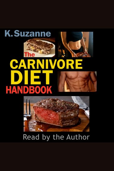 The Carnivore Diet Handbook - Get Lean Strong and Feel Your Best Ever on a 100% Animal-Based Diet - cover