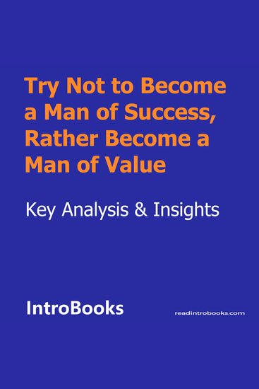 Try Not to Become a Man of Success Rather Become a Man of Value - cover
