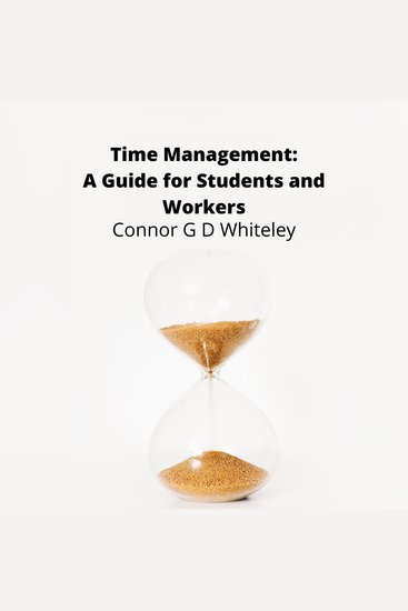 Time Management: A Guide for Students and Workers - cover