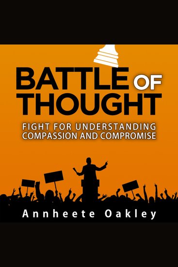 Battle Of Thought - Fight For Understanding Compassion and Compromise - cover
