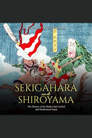 Sekigahara and Shiroyama: The History of the Battles that Unified and Modernized Japan - cover