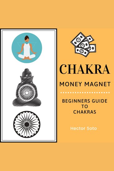 Chakra Money Magnet - Beginners Guide to Chakras - cover
