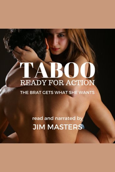 Taboo: Ready for Action - The Brat Gets What She Wants - cover