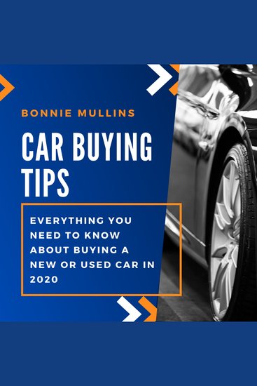 Car Buying Tips - Everything You Need to Know About Buying a New or Used Car in 2020 - cover