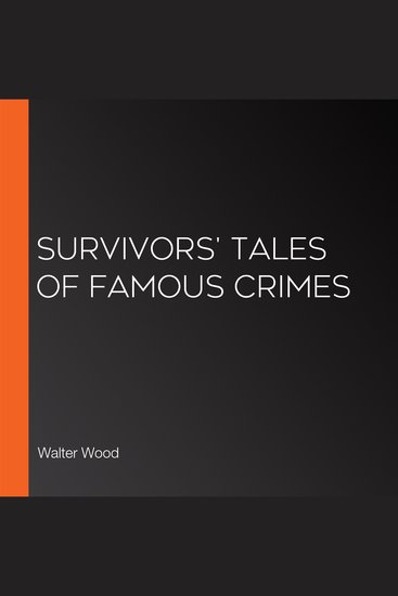 Survivors' Tales of Famous Crimes - cover
