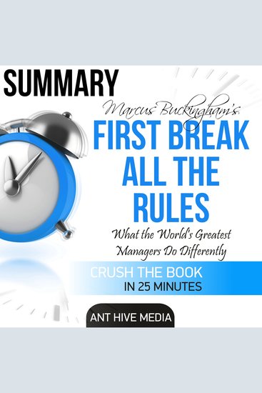 First Break All the Rules Summary - What the World's Greatest Managers Do Differently - cover