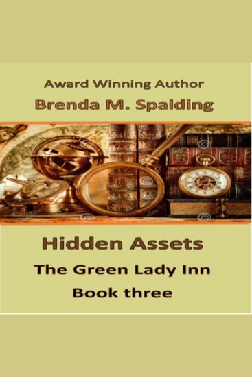 Hidden Assets - Book Three in the Green Lady Inn Series - cover