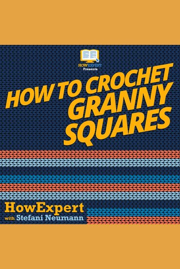 How To Crochet Granny Squares - cover