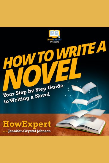 How To Write A Novel - Your Step by Step Guide To Installing a Home Surveillance System - cover