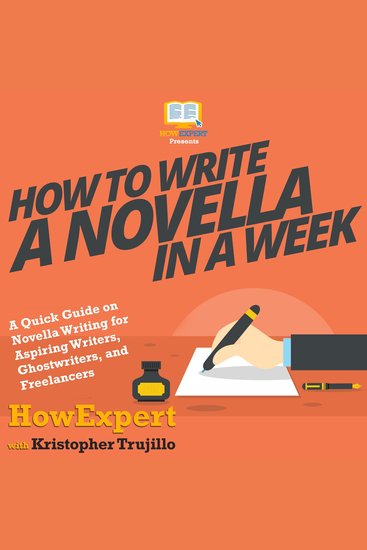 How to Write a Novella in a Week - A Quick Guide on Novella Writing for Aspiring Writers Ghostwriters and Freelancers - cover
