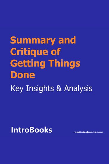 Summary and Critique of Getting Things Done - cover