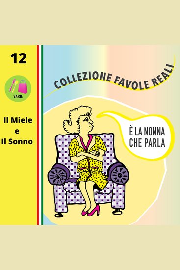 È LA NONNA CHE PARLA - Il Miele e Il Sonno - cover