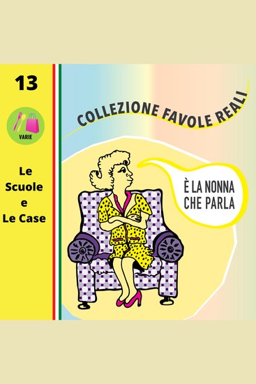 È LA NONNA CHE PARLA - Le Scuole e Le Case - cover