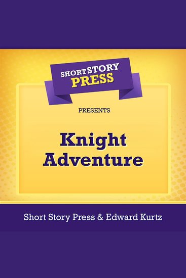 Short Story Press Presents Knight Adventure - cover