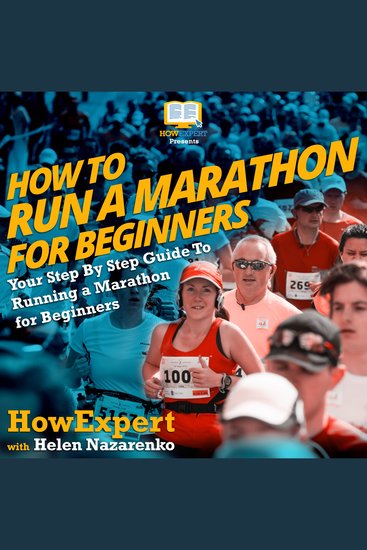 How to Run a Marathon for Beginners - Your Step by Step Guide to Running a Marathon for Beginners - cover