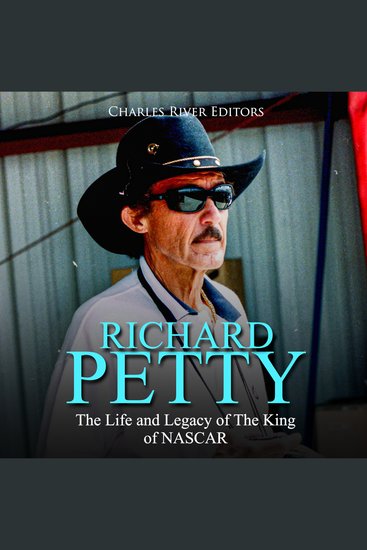 Richard Petty: The Life and Legacy of The King of NASCAR - cover