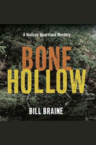 Bone Hollow - A Hudson Heartland Mystery - cover