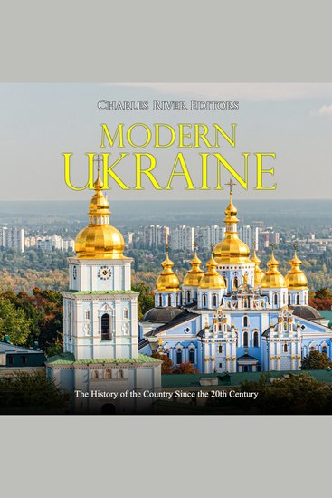 Modern Ukraine: The History of the Country Since the 20th Century - cover