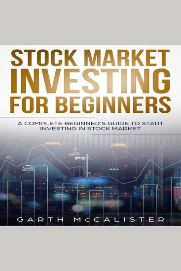 Stock Market Investing For Beginners - A Complete Beginner’s Guide to Start Investing in Stock Market - cover